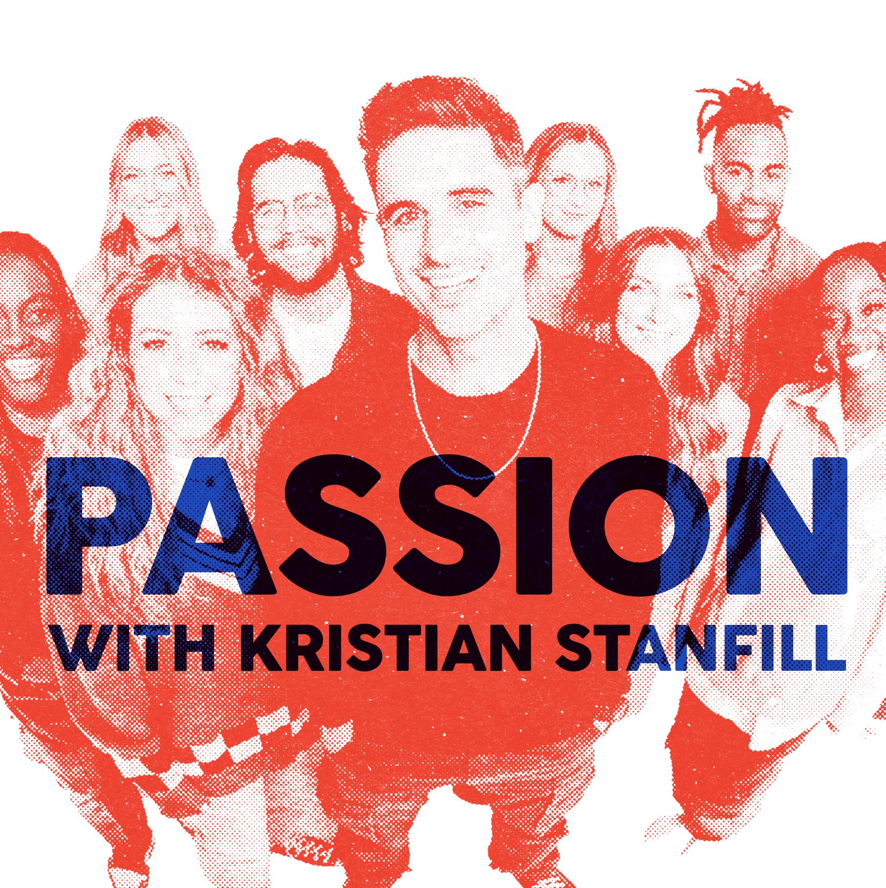 Passion with Kristian Stanfill