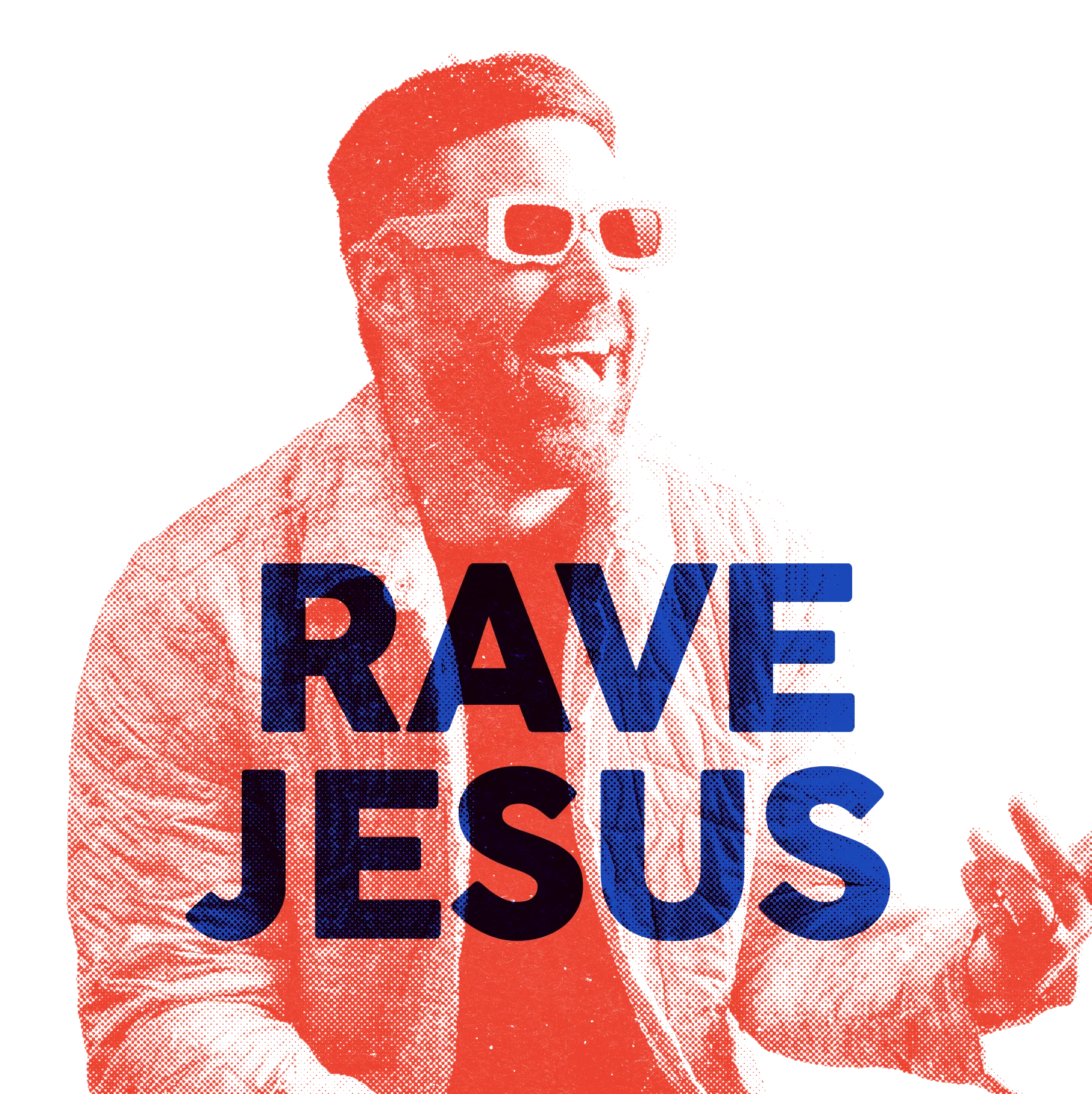 Rave Jesus